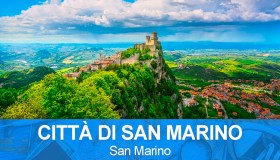 Guida di Città di San Marino, viaggio alla scoperta della capitale di San Marino